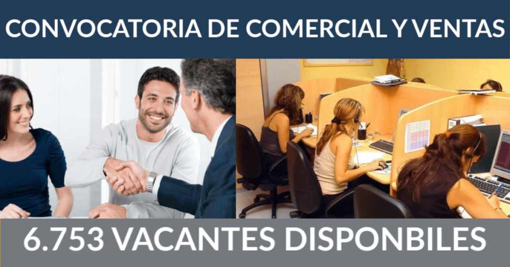 6.753 ofertas de trabajo de COMERCIAL Y VENTAS encontradas